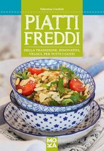 Piatti freddi della tradizione, innovativi, veloci, per tutti i gusti.pdf