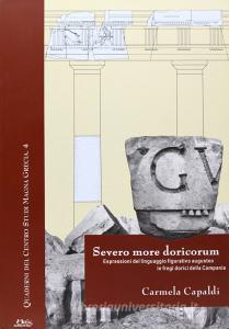 Severo more decorum. Espressioni del linguaggio figurativo augusteo in fregi dorici della Campania.pdf