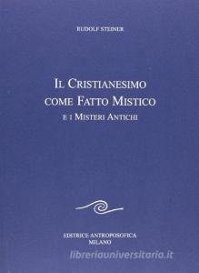Il cristianesimo come fatto mistico e i misteri antichi.pdf