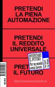 Inventare il futuro. Per un mondo senza lavoro.pdf