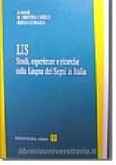 LIS. Studi, esperienze e ricerche sulla lingua dei segni in Italia.pdf