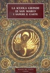 La scuola Grande di San Marco. I saperi e larte.pdf