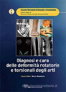Diagnosi e cura delle deformità rotatorie e torsionali degli arti.pdf