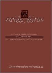 Catalogo degli incunaboli della Pontificia Università Gregoriana.pdf