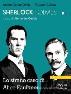 Sherlock Holmes e lo strano caso di Alice Faulkner.pdf