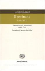 Il seminario. Libro XVII. Il rovescio della psicoanalisi (1969-1970).pdf