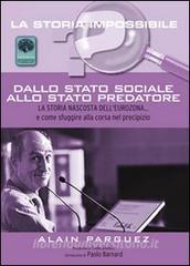 Dallo stato sociale allo stato predatore. La storia nascosta delleurozona... e come sfuggire alla corsa nel precipizio.pdf