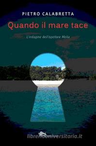 Quando il mare tace. Lindagine dellispettore Melìa.pdf