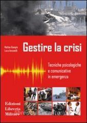 Gestire la crisi. Tecniche psicologiche e comunicative in emergenza.pdf