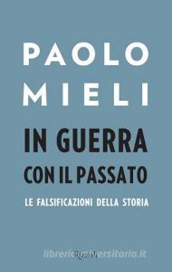 In guerra con il passato. Le falsificazioni della storia.pdf