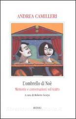 L ombrello di Noè. Memorie e conversazioni sul teatro.pdf