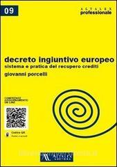 Decreto ingiuntivo europeo. Sistema e pratica del recupero crediti. Con aggiornamento online.pdf