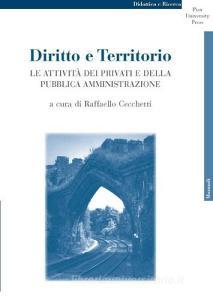 Diritto e territorio. Le attività dei privati e della pubblica amministrazione.pdf