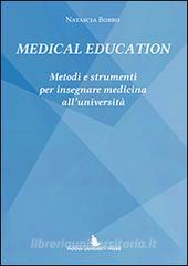 Ebook Medical education. Metodi e strumenti per insegnare medicina all'Università di Natascia Bobbo edito da Padova University Press