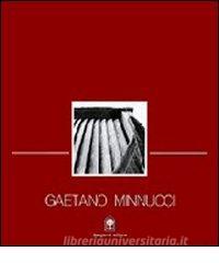 Gaetano Minnucci. Progetti 1896-1980. Vita, concorsi, progetti, opere di un protagonista del razionalismo.pdf