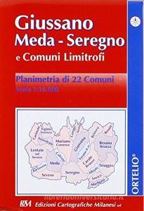 Giussano. Meda. Seregno e comuni limitrofi. Planimetria di 22 comuni 1:16.000.pdf