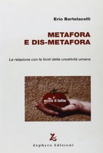Metafora e dis-metafora. La relazione con le fonti della creatività umana.pdf