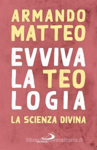 Ebook Evviva la teologia di Matteo Armando edito da San Paolo Edizioni