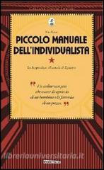 Piccolo manuale dellindividualista. Con in appendice «Manuale di Epitteto».pdf