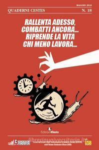 Rallenta adesso, combatti ancora... riprende la vita chi meno lavora....pdf