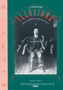La grande illusione. Magia, paranormale e inganni della mente.pdf