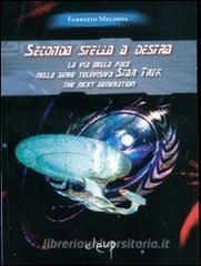 Seconda stella a destra. La via della pace nella serie televisiva Star Trek the next generation.pdf