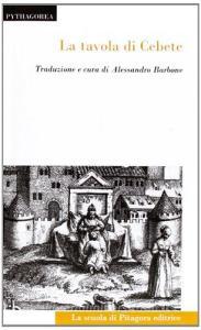 La tavola di Cebete. Testo greco a fronte.pdf