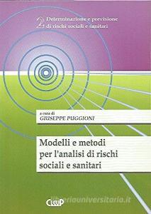 Modelli e metodi per lanalisi dei rischi sociali e sanitari.pdf