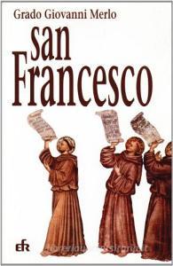 Nel nome di san Francesco. Storia dei frati minori e del francescanesimo sino agli inizi del XVI secolo.pdf