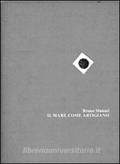 Il mare come artigiano. Ediz. italiana e inglese.pdf