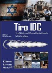 Tiro IDC. Tiro istintivo da difesa e combattimento: la via israeliana.pdf