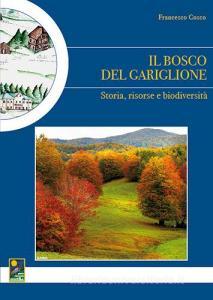 Il bosco del Gariglione. Storia, risorse e biodiversità.pdf