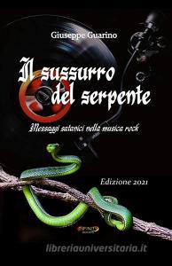 Ebook Il sussurro del serpente di Giuseppe Guarino edito da Giuseppe Guarino
