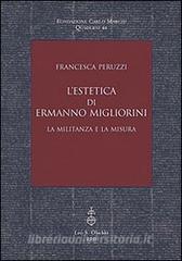 L estetica di Ermanno Migliorini. La militanza e la misura.pdf