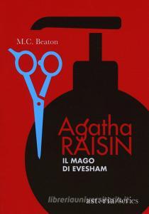 Agatha Raisin. Il mago di Evesham.pdf