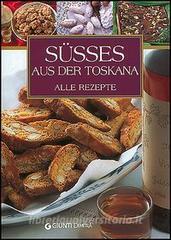 Susses Aus der Toskana. Alle rezepte.pdf