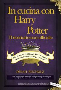 In cucina con Harry Potter. Il ricettario non ufficiale.pdf