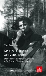 Appunti di vita universitaria. Diario di una studentessa triestina a Ca Foscari. Venezia 1936-41.pdf