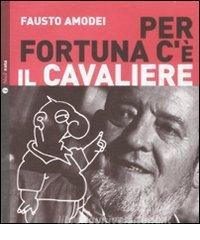 Per fortuna cè il Cavaliere. Con CD Audio.pdf