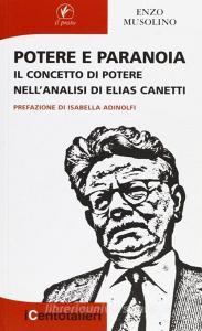 Potere e paranoia. Il concetto di potere nellanalisi di Elias Canetti.pdf