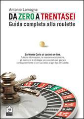 Da zero a trentasei. Guida completa alla roulette.pdf