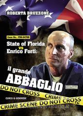 Libro Ebook State of Florida vs Enrico Forti. Il grande abbaglio di Roberta Bruzzone di Books on Demand