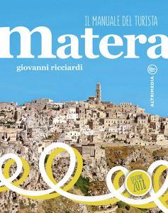 Matera. Il manuale del turista. Con Contenuto digitale per accesso on line.pdf