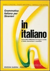 In italiano. Grammatica italiana per stranieri. Corso multimediale di lingua e di civiltà a livello elementare e avanzato. Volume unico.pdf