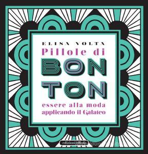 Pillole di bon ton. Essere alla moda applicando il galateo.pdf