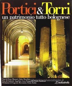 Portici e torri. Un patrimonio tutto bolognese.pdf