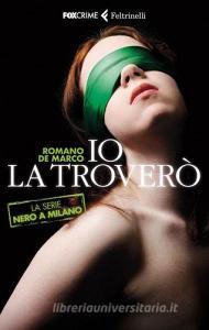 Io la troverò. La serie Nero a Milano.pdf