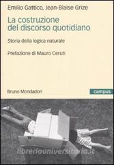 La costruzione del discorso quotidiano. Storia della logica naturale.pdf