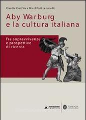 Aby Warburg e la cultura italiana. Fra sopravvivenze e prospettive di ricerca.pdf