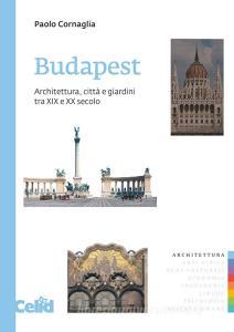 Budapest. Architettura, città e giardini tra XIX e XX secolo.pdf